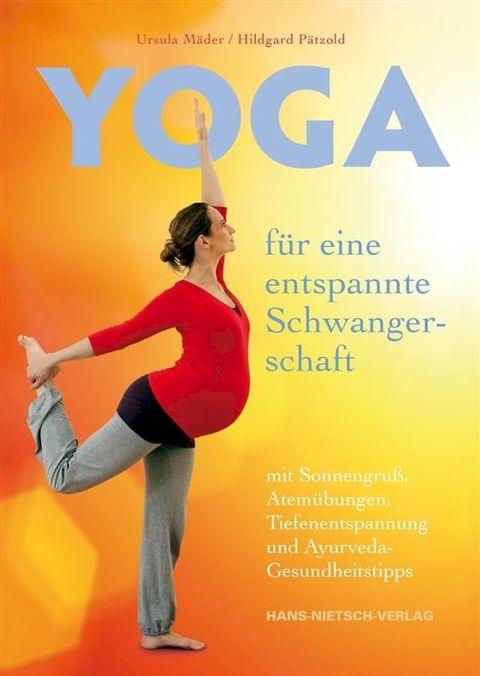 Yoga f&uuml;r eine entspannte Schwangerschaft(Kobo/電子書)