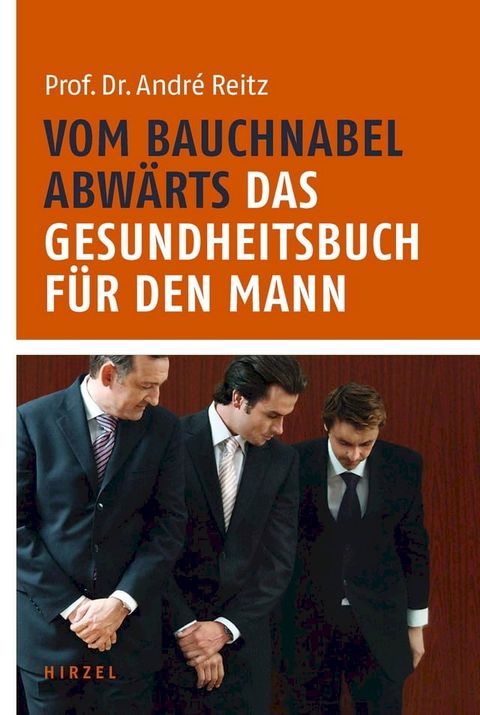 Vom Bauchnabel abwärts. Das Gesundheitsbuch für den Mann(Kobo/電子書)