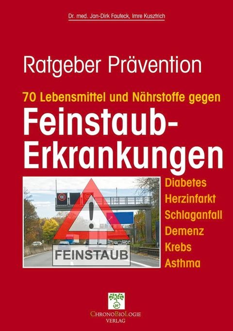 70 Lebensmittel und Nährstoffe gegen Feinstaub-Erkrankungen(Kobo/電子書)