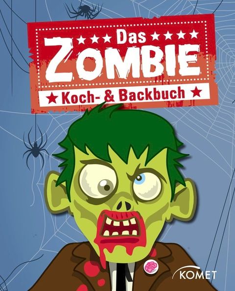 Das Zombie Koch- & Backbuch(Kobo/電子書)