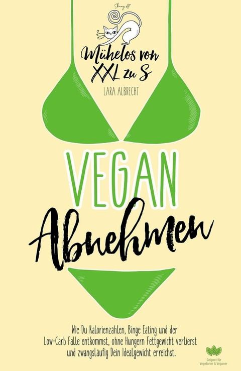 Vegan Abnehmen: M&uuml;helos von XXL zu S(Kobo/電子書)