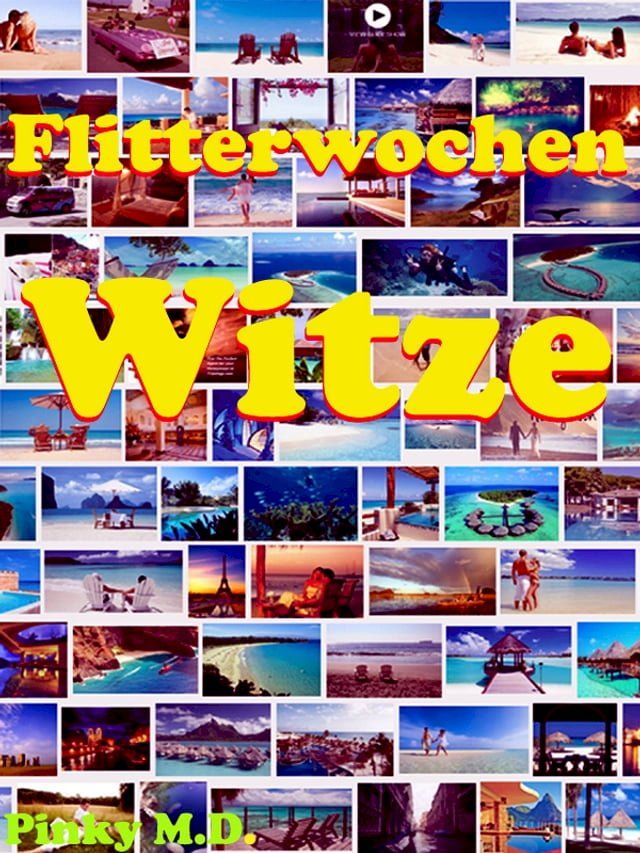  Flitterwochen Witze(Kobo/電子書)