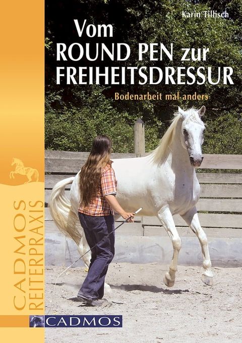 Vom Round Pen zur Freiheitsdressur(Kobo/電子書)