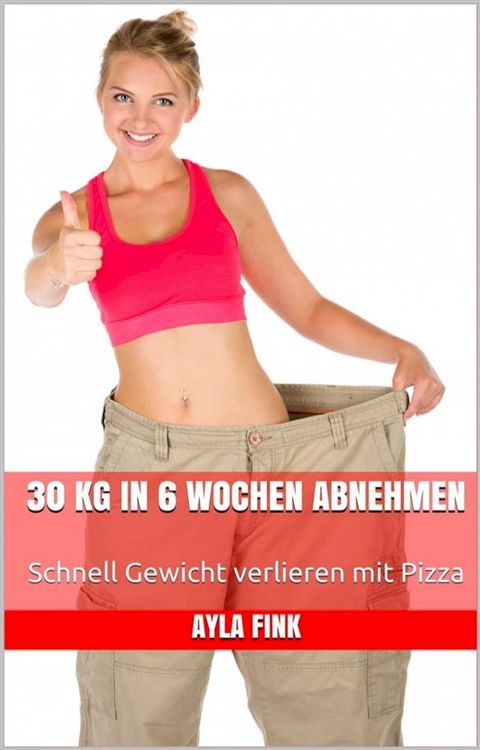 30 kg in 6 Wochen abnehmen(Kobo/電子書)