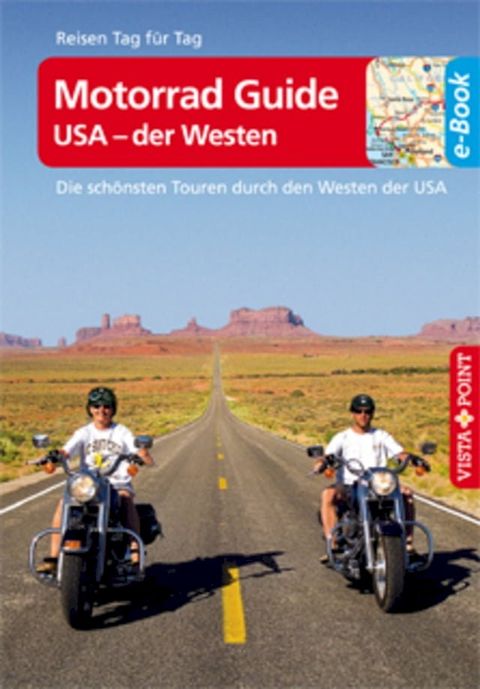 Motorrad Guide USA - der Westen - VISTA POINT Reisef&uuml;hrer Reisen Tag f&uuml;r Tag(Kobo/電子書)