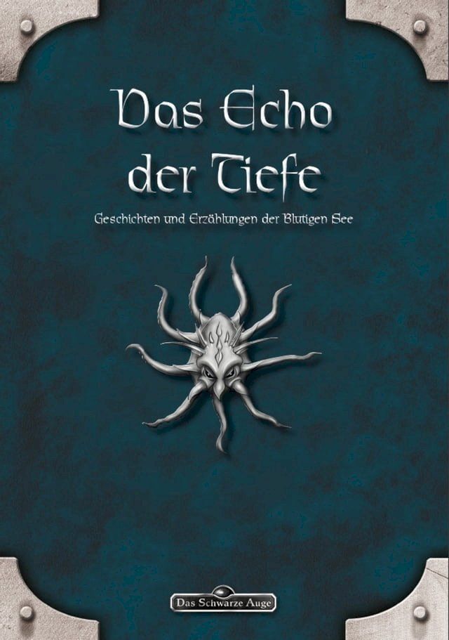  DSA: Das Echo der Tiefe - Geschichten und Erz&auml;hlungen der Blutigen See(Kobo/電子書)