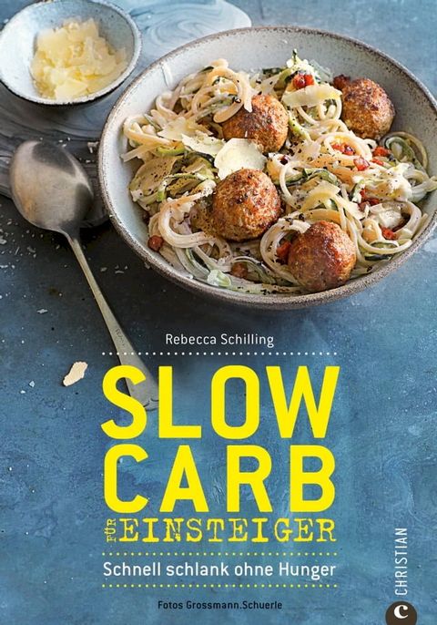 Slow Carb f&uuml;r Einsteiger(Kobo/電子書)