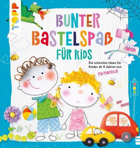 Bunter Bastelspaß für Kids(Kobo/電子書)