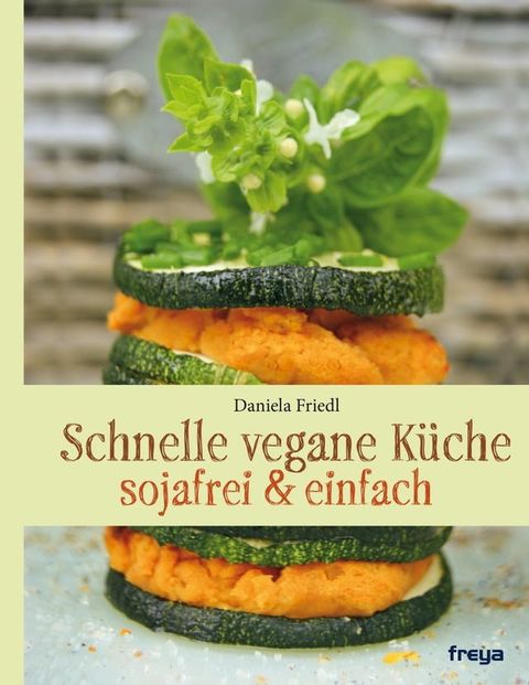 Schnelle vegane Küche(Kobo/電子書)