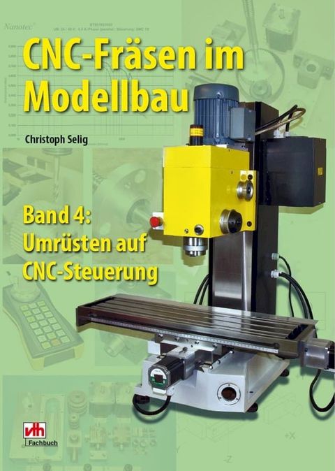 CNC-Fr&auml;sen im Modellbau - Band 4(Kobo/電子書)