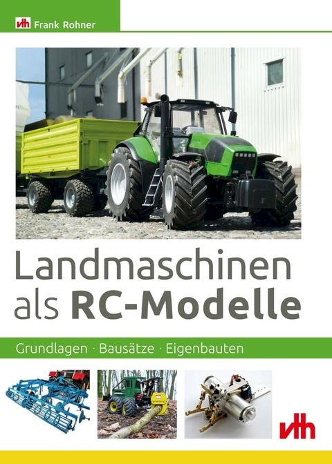 Landmaschinen als RC-Modelle(Kobo/電子書)