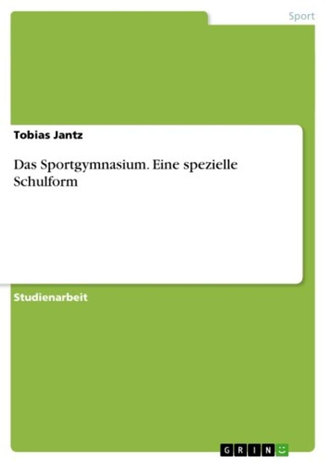  Das Sportgymnasium. Eine spezielle Schulform(Kobo/電子書)