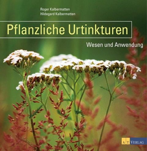 Pflanzliche Urtinkturen(Kobo/電子書)