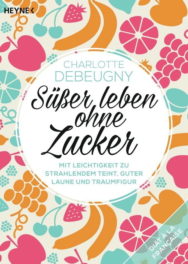  Süßer leben ohne Zucker(Kobo/電子書)