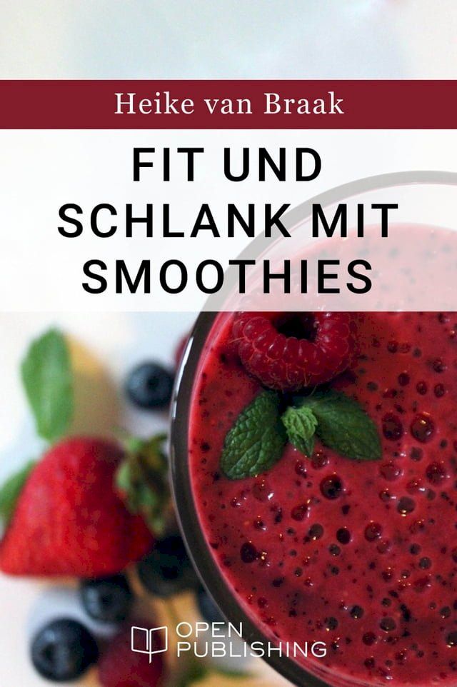  Fit und schlank mit Smoothies(Kobo/電子書)