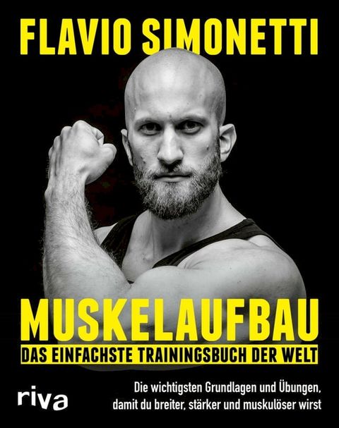 Muskelaufbau - Das einfachste Trainingsbuch der Welt(Kobo/電子書)