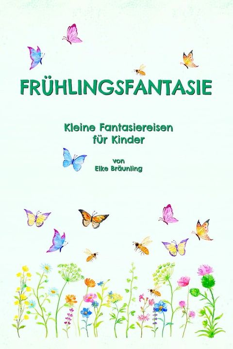 Fr&uuml;hlingsfantasie(Kobo/電子書)