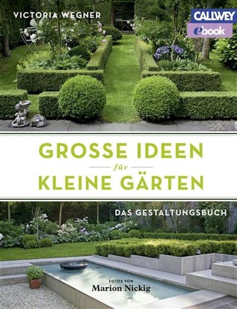 Gro&szlig;e Ideen f&uuml;r kleine G&auml;rten(Kobo/電子書)