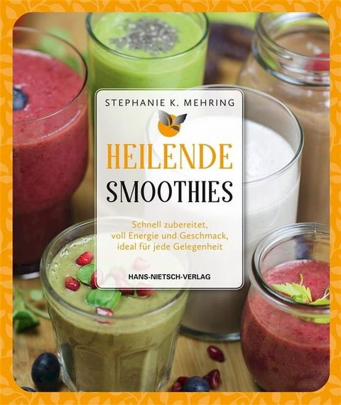 Heilende Smoothies(Kobo/電子書)