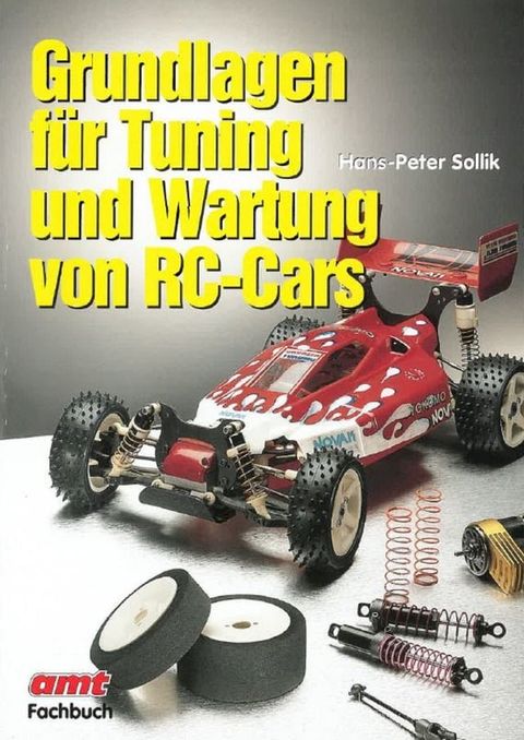 Grundlagen für Tuning und Wartung von RC-Cars(Kobo/電子書)