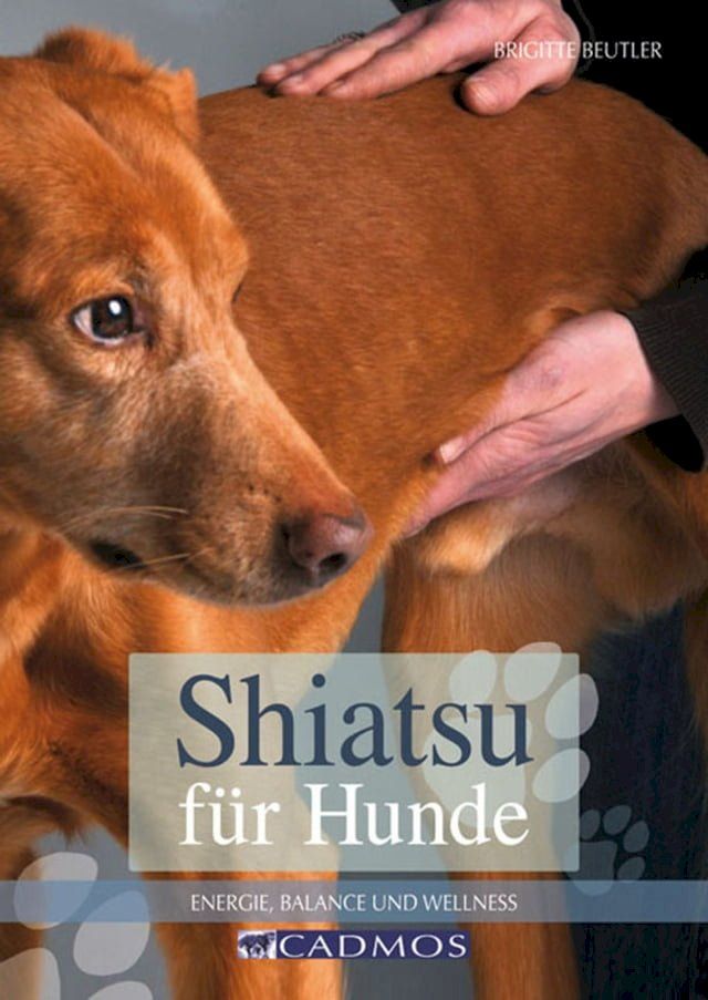  Shiatsu f&uuml;r Hunde(Kobo/電子書)