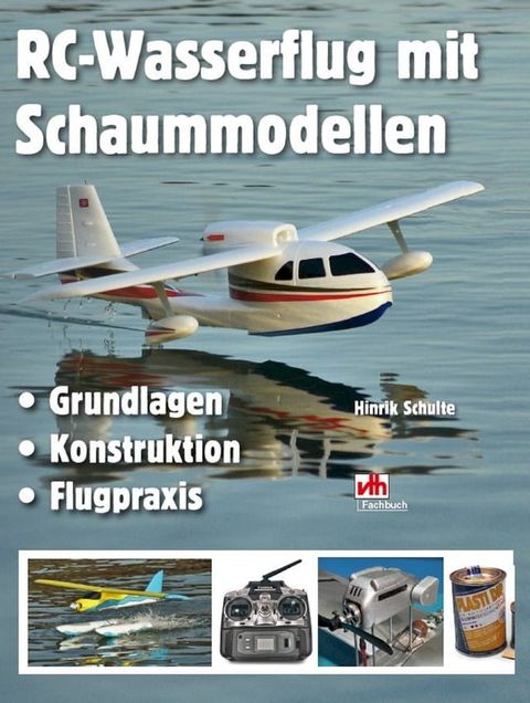 RC-Wasserflug mit Schaummodellen(Kobo/電子書)