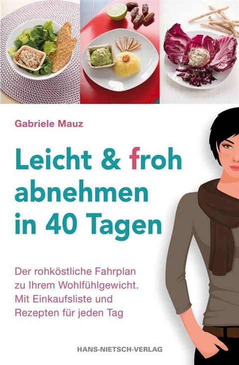 Leicht und froh abnehmen in 40 Tagen(Kobo/電子書)