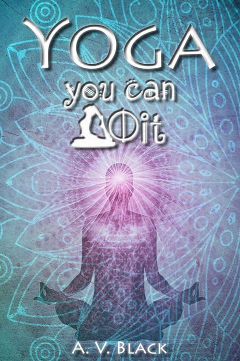 Yoga: You Can Do It(Kobo/電子書)