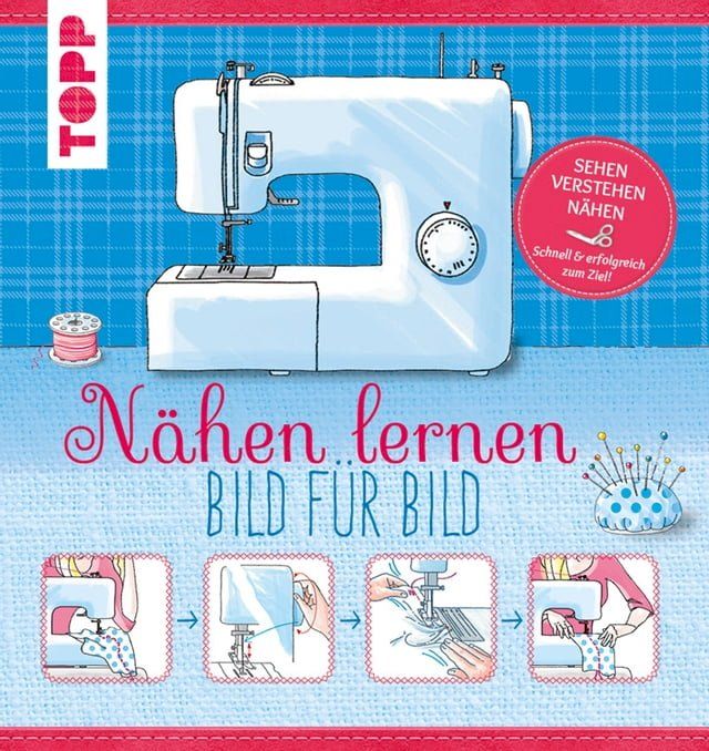  N&auml;hen lernen - Bild f&uuml;r Bild(Kobo/電子書)