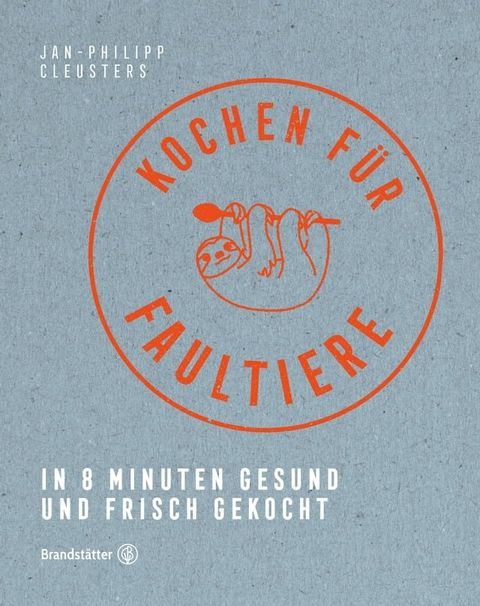 Kochen f&uuml;r Faultiere(Kobo/電子書)