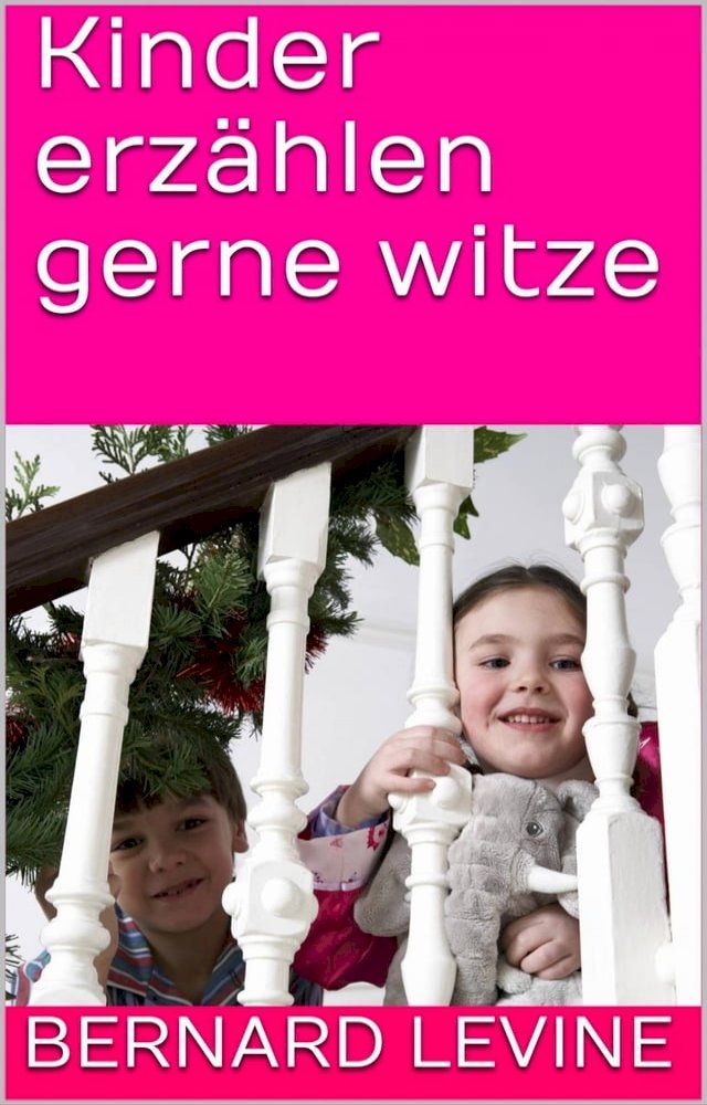  Kinder erzählen gerne witze(Kobo/電子書)