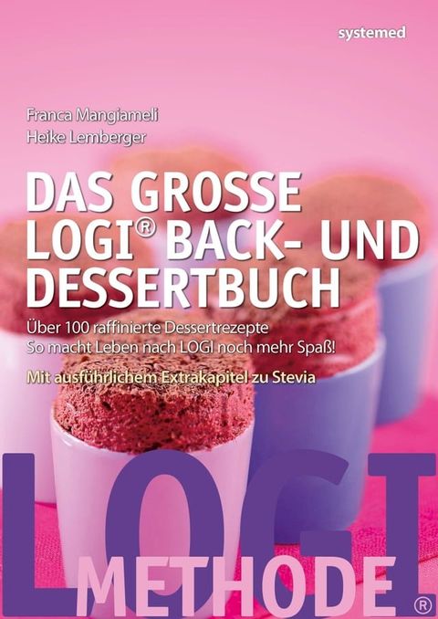 Das große LOGI Back- und Dessertbuch(Kobo/電子書)