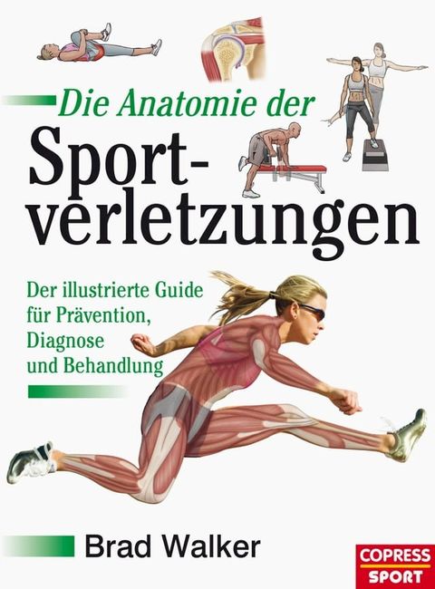 Die Anatomie der Sportverletzungen(Kobo/電子書)