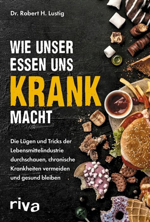 Wie unser Essen uns krank macht(Kobo/電子書)