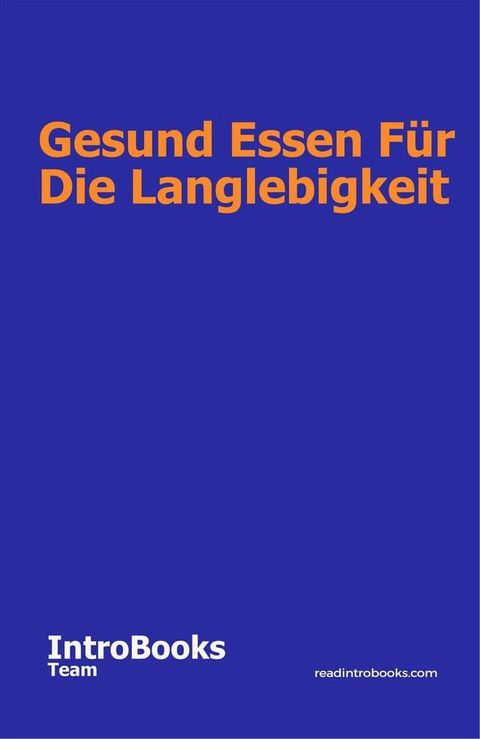 Gesund Essen Für Die Langlebigkeit(Kobo/電子書)