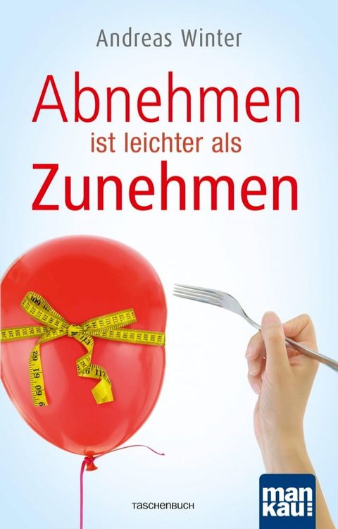 Abnehmen ist leichter als Zunehmen(Kobo/電子書)