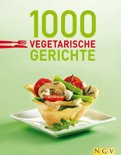 1000 vegetarische Gerichte(Kobo/電子書)