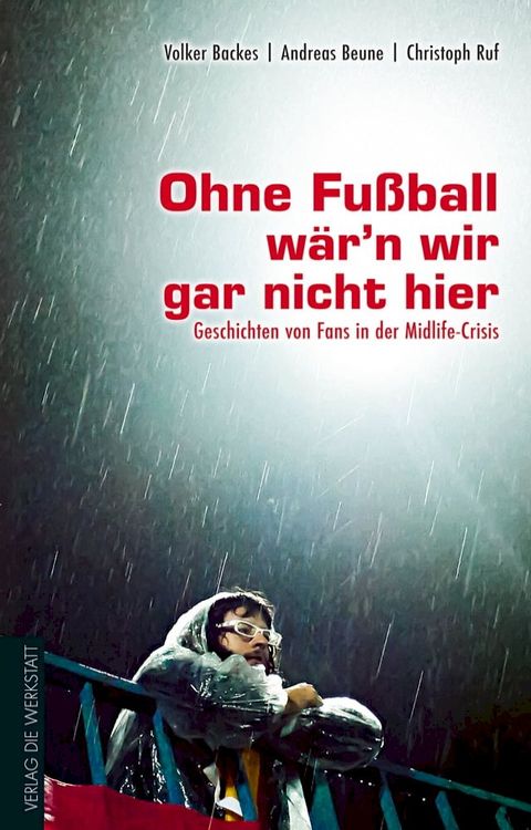 Ohne Fußball wär'n wir gar nicht hier(Kobo/電子書)