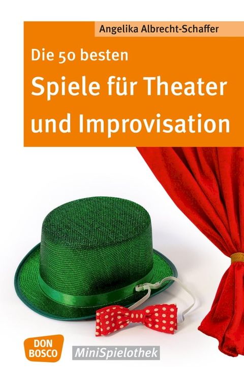 Die 50 besten Spiele für Theater und Improvisation -eBook(Kobo/電子書)