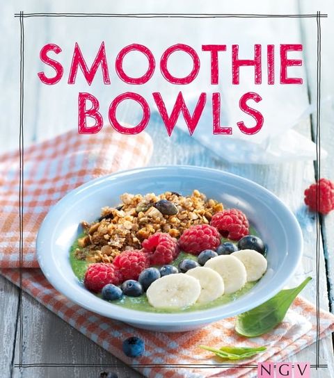 Smoothie Bowls(Kobo/電子書)