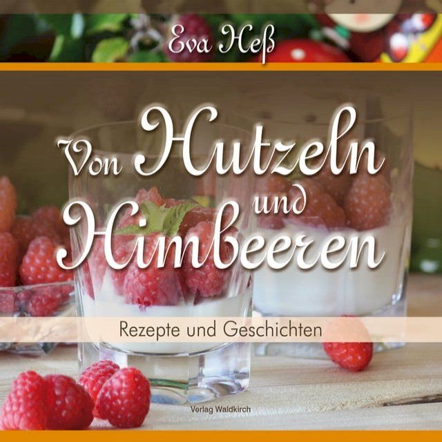  Von Hutzeln und Himbeeren(Kobo/電子書)