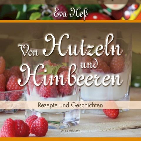 Von Hutzeln und Himbeeren(Kobo/電子書)