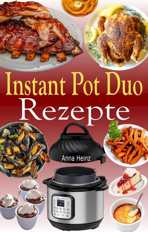 Instant Pot Duo Rezepte(Kobo/電子書)