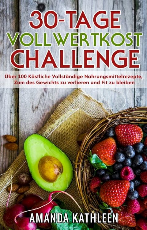 30-Tage-Vollwertkost-Challenge(Kobo/電子書)