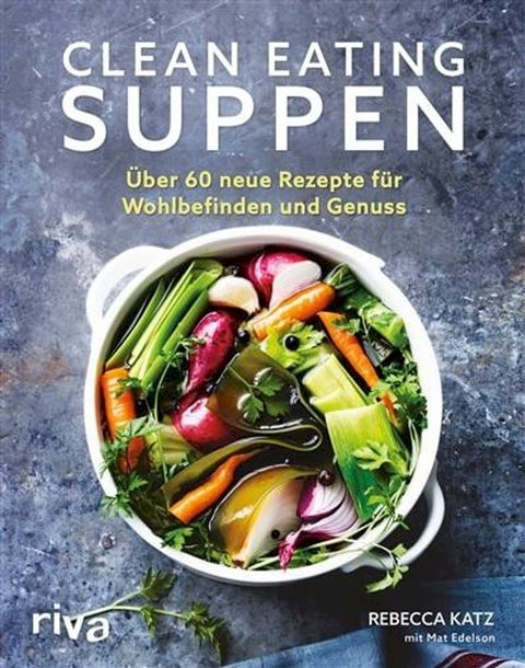 Clean Eating Suppen(Kobo/電子書)