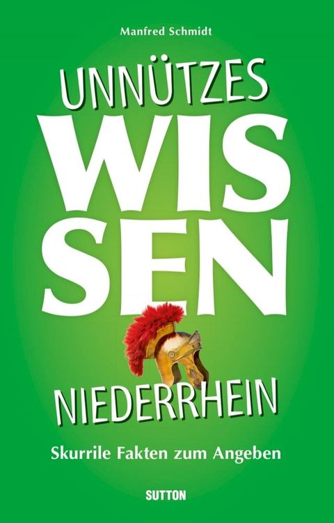 Unn&uuml;tzes Wissen Niederrhein.(Kobo/電子書)