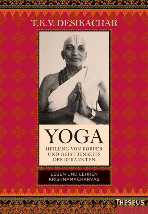 Yoga - Heilung von Körper und Geist jenseits des Bekannten(Kobo/電子書)