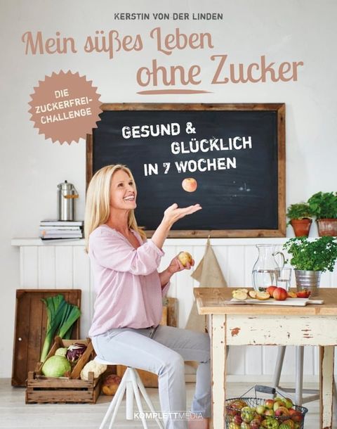 Mein süßes Leben ohne Zucker(Kobo/電子書)