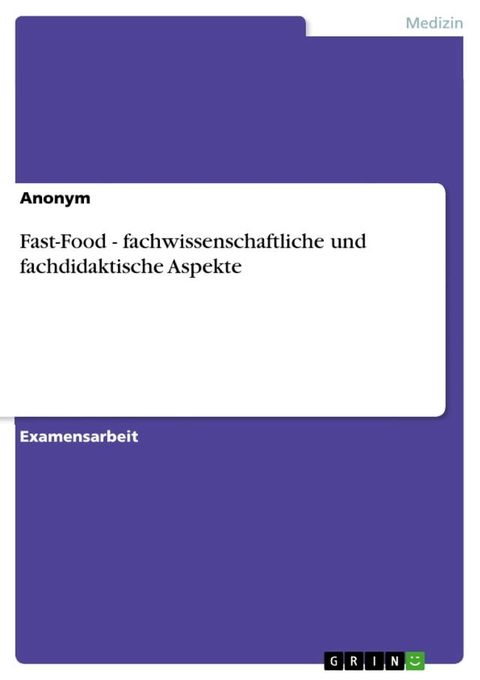 Fast-Food - fachwissenschaftliche und fachdidaktische Aspekte(Kobo/電子書)