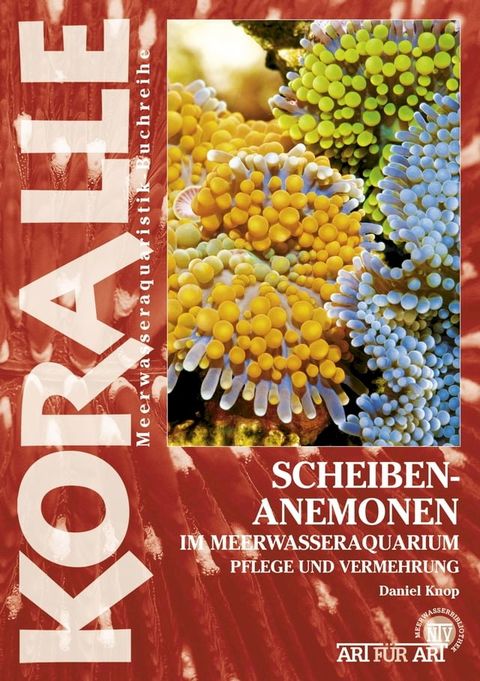 Scheibenanemonen im Meerwasseraquarium(Kobo/電子書)